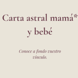 Carta astral, mamá + bebé